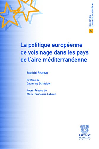 9782802733508: La politique europenne de voisinage dans les pays de l'aire mditerranenne