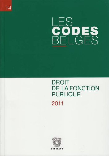 les codes belges t.14- droit de la fonction publique 2011-2 volumes (9782802734093) by Unknown Author