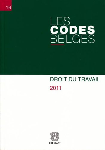 Stock image for Codes Belges.Tome 16 -Droit du Travail 2011 (les) for sale by medimops