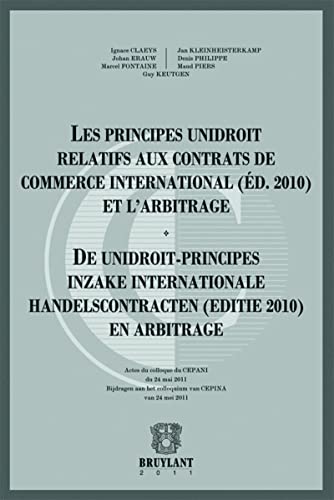 9782802734147: Les principes unidroit relatifs aux contrats de commerce international (dition 2010) et l'arbitrage