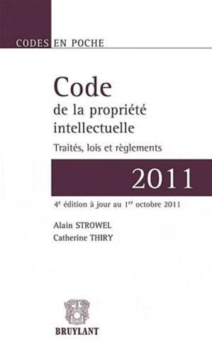 Beispielbild fr Code De La Proprit Intellectuelle 2011 : Traits, Lois Et Rglements zum Verkauf von RECYCLIVRE