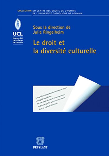 Stock image for Le droit et la diversit culturelle Ringelheim, Julie et Collectif for sale by Au bon livre