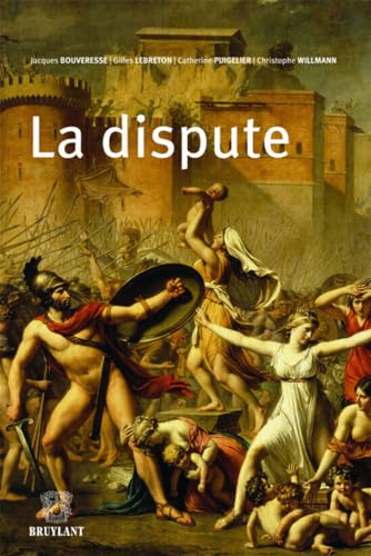 Stock image for La dispute Bouveresse, Jacques et Lebreton, Gilles for sale by BIBLIO-NET