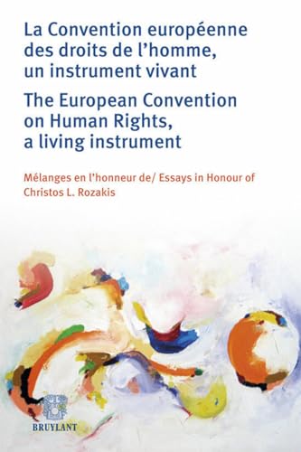 Stock image for La convention europenne des droits de l'homme, un instrument vivant.mlanges en l'honneur de Christ Collectif for sale by BIBLIO-NET