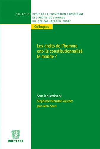 Imagen de archivo de Les droits de l`homme ont-ils constitutionnalis le monde? a la venta por Buchpark