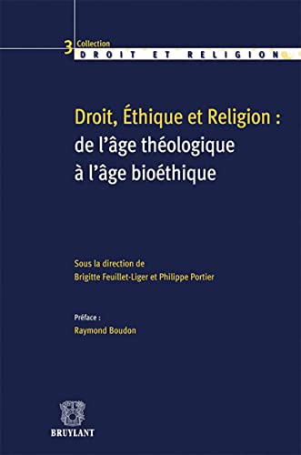 9782802735281: Droit, thique et religion : de l'ge thologique  l'ge biothique (Droit et religion)