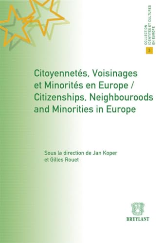 Beispielbild fr Citoyennetes, Voisinages et Minorites en Europe / Citizenships, Neighbouroods and Minorities in Europe zum Verkauf von Buchpark