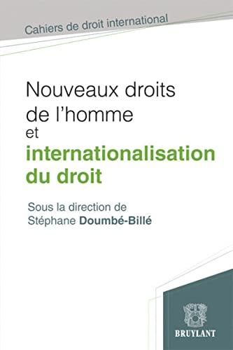Beispielbild fr Nouveaux droits de l'homme et internationalisation du droit zum Verkauf von GF Books, Inc.