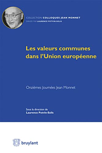 Stock image for Les valeurs communes dans l'Union europenne Potvin-Solis, Laurence for sale by BIBLIO-NET