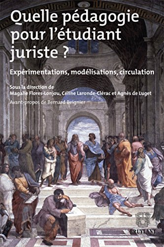 Beispielbild fr Quelle pdagogie pour l'tudiant juriste ? : Exprimentations, modlisations, circulation zum Verkauf von Ammareal