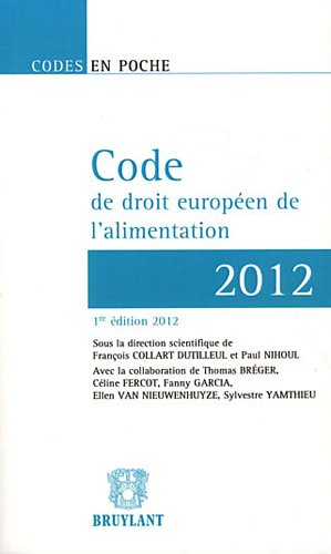 Beispielbild fr Code de droit europen de l'alimentation 2012 zum Verkauf von medimops
