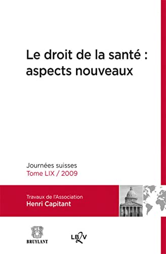 9782802737438: Droit de la sant : aspects nouveaux: Journes suisses 2009