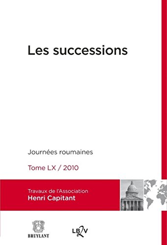 9782802737445: Les successions - Journes roumaines Tome LX / 2010: Journes roumaines 2010