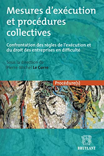 9782802737629: Mesures d'excution et procdures collectives: Confrontation des rgles de l'excution et du droit des entreprises en difficult