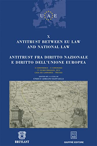 9782802739593: Antitrust between EU law and national law: Xe Conference (Union des Avocats Europeens (UAE))