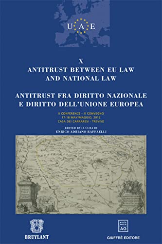 Stock image for Antitrust between EU law and national law - Tome 10 Raffaelli, Enrico Adriano for sale by BIBLIO-NET