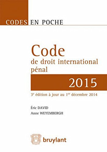 9782802739753: Code de droit international pnal 2015:  jour au 1er dcembre 2014