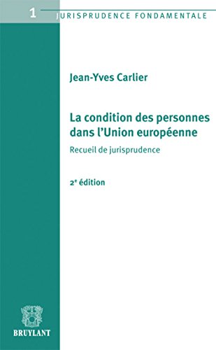 Stock image for La condition des personnes dans l'Union europenne: Recueil de jurisprudence for sale by Ammareal