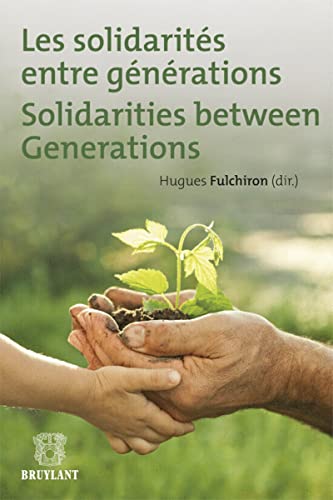 9782802739982: Les solidarits entre gnrations: Solidarities Between Generations