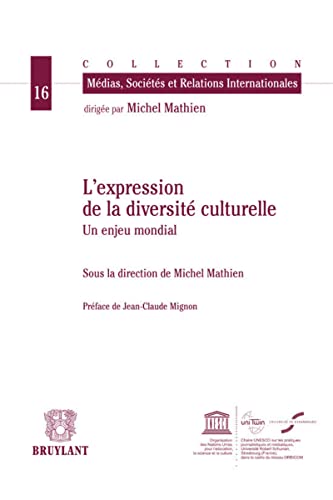 Stock image for L'expression de la diversit culturelle: Un enjeu mondial for sale by Librairie Th  la page