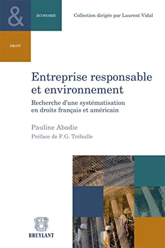 Stock image for Entreprise responsable et environnement. Recherche d'une systmatisation en droits franais et amri for sale by Ammareal