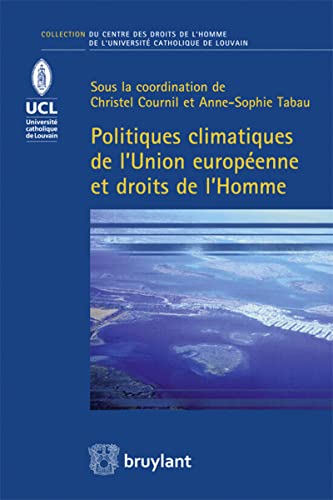 Stock image for Politiques climatiques de l'Union europenne et droits de l'Homme for sale by Revaluation Books