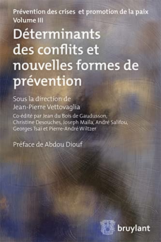 Imagen de archivo de D terminants des conflits et nouvelles formes de pr vention: Tome 3 a la venta por Le Monde de Kamlia