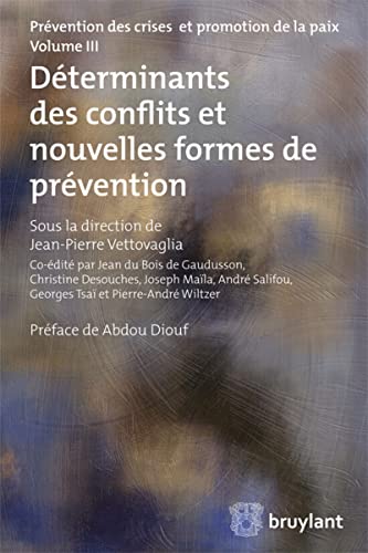 Stock image for D terminants des conflits et nouvelles formes de pr vention: Tome 3 for sale by Le Monde de Kamlia