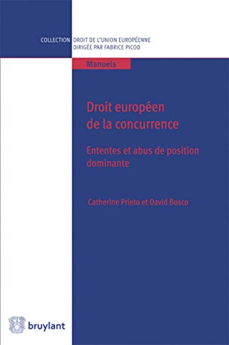 9782802742517: Droit europen de la concurrence. Ententes et abus de position dominante