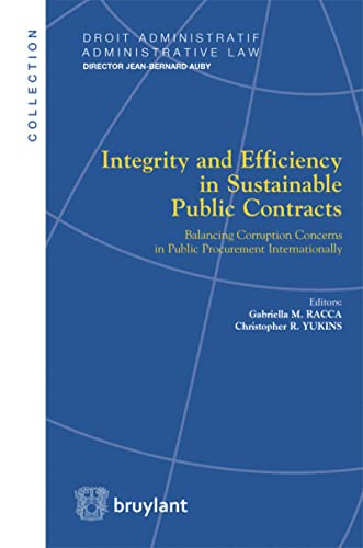 9782802742944: Integrity and Efficiency in Sustainable Public Contracts: Balancing Corruption Concerns in Public Procurement Internationally (Droit Administratif / Administrative Law)