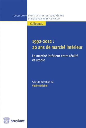 9782802744474: 1992-2012 : 20 ans de march intrieur. Le march