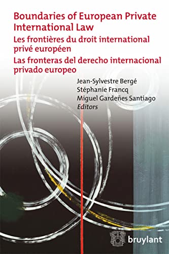 Stock image for Les fronti�res du droit international priv� europ�en (francais-anglais-espagnol) for sale by Phatpocket Limited