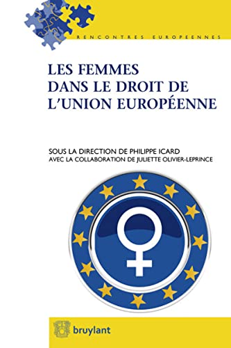 9782802747758: Les Femmes dans le droit de l'Union europenne