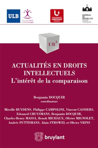 9782802747932: Actualits en droits intellectuels: L'intrt de la comparaison