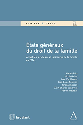 9782802748328: tats gnraux du droit de la famille: Actualits juridiques et judiciaires de la famille en 2014