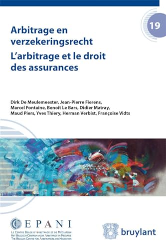 9782802749486: Arbitrage en verzekeringsrecht / L'arbitrage et le droit des assurances (Multilingual Edition)