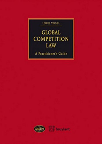 Stock image for Global Competition Law: A Practitioner's Guide (Lawlex) for sale by Revaluation Books