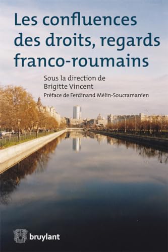 9782802750055: Les confluences des droits, regards franco-roumains