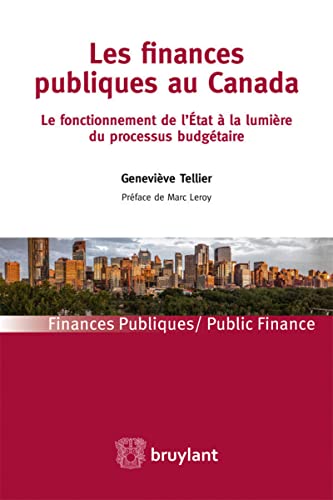 Stock image for Les finances publiques au Canada Tellier, Genevive et Leroy, Marc for sale by BIBLIO-NET