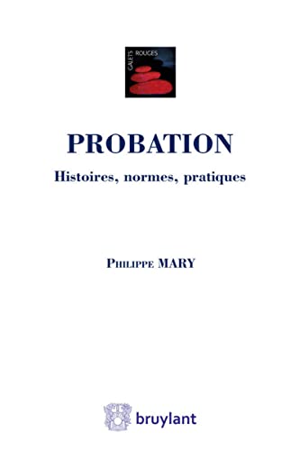 9782802752547: Probation: Histoires, normes, pratiques
