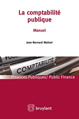Stock image for La comptabilit publique : Manuel for sale by Revaluation Books