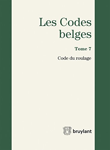Imagen de archivo de Codes belges : Tome 7, Code du roulage 2016 a la venta por Buchpark