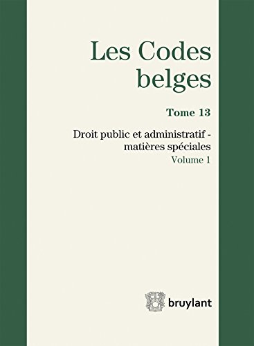 Stock image for Codes belges : Tome 13, Droit public et administratif - matires spciales 2016 for sale by Buchpark