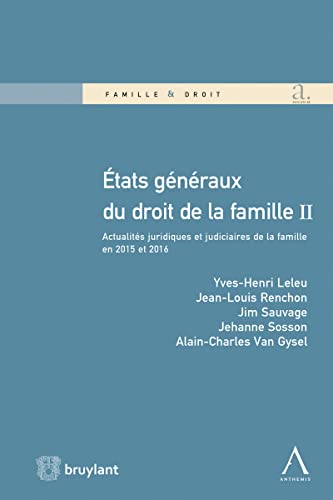 9782802755692: tats gnraux du droit de la famille II: Actualits juridiques et judiciaires de la famille en 2015 et 2016