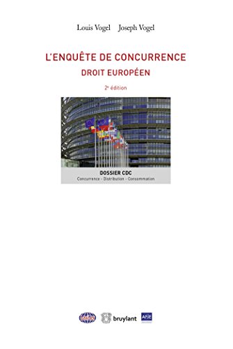 Stock image for L'enqute de concurrence : Droit europen for sale by Ammareal
