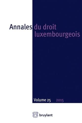 Beispielbild fr Annales du Droit Luxembourgeois. Volume25 - 2015 zum Verkauf von Buchpark
