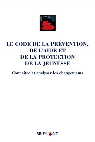 Stock image for Le Code de la prvention, de l'aide et de la protection de la jeunesse for sale by Gallix