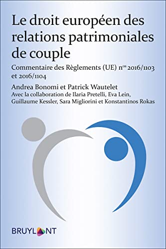 Beispielbild fr Le droit europen des relations patrimoniales de couple zum Verkauf von Gallix