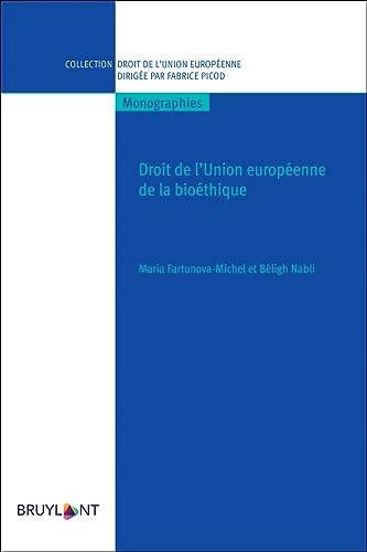 Stock image for Droit de l'Union europenne de la biothique for sale by Gallix