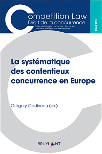 Beispielbild fr La systmatique des contentieux concurrence en Europe zum Verkauf von Gallix
